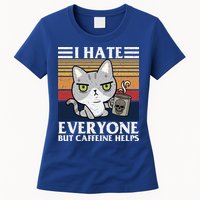 I Hate Everyone But Caffeine Helps Funny Cat Womens T-Shirt
