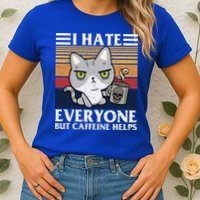 I Hate Everyone But Caffeine Helps Funny Cat Womens T-Shirt
