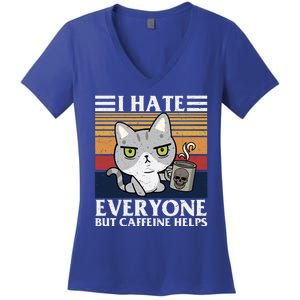 I Hate Everyone But Caffeine Helps Funny Cat Women's V-Neck T-Shirt