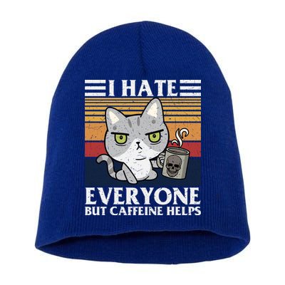 I Hate Everyone But Caffeine Helps Funny Cat Short Acrylic Beanie