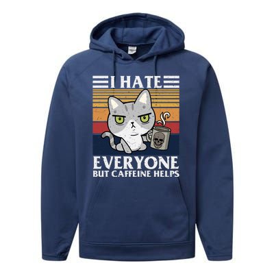 I Hate Everyone But Caffeine Helps Funny Cat Performance Fleece Hoodie