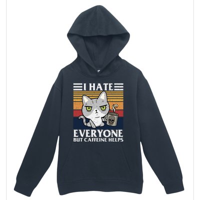 I Hate Everyone But Caffeine Helps Funny Cat Urban Pullover Hoodie