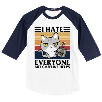 I Hate Everyone But Caffeine Helps Funny Cat Baseball Sleeve Shirt