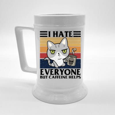 I Hate Everyone But Caffeine Helps Funny Cat Beer Stein