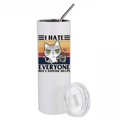 I Hate Everyone But Caffeine Helps Funny Cat Stainless Steel Tumbler