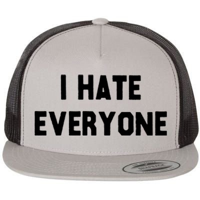 I Hate Everyone Flat Bill Trucker Hat