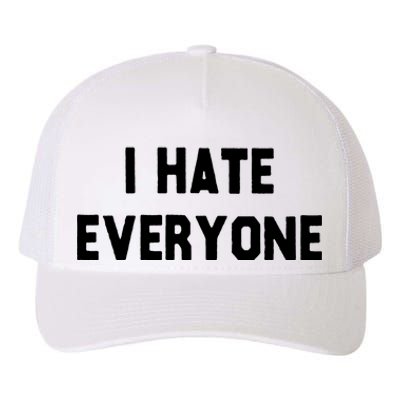 I Hate Everyone Yupoong Adult 5-Panel Trucker Hat