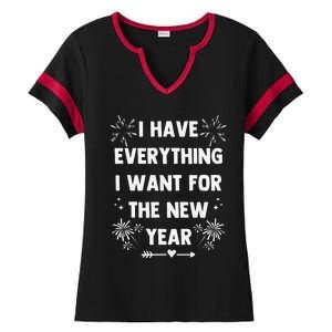 I Have Everything I Want For New Year 2025matching Couples Ladies Halftime Notch Neck Tee