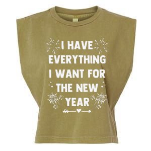 I Have Everything I Want For New Year 2025matching Couples Garment-Dyed Women's Muscle Tee