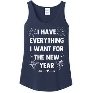 I Have Everything I Want For New Year 2025matching Couples Ladies Essential Tank