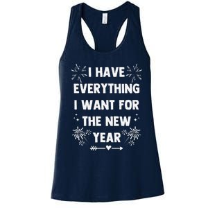 I Have Everything I Want For New Year 2025matching Couples Women's Racerback Tank