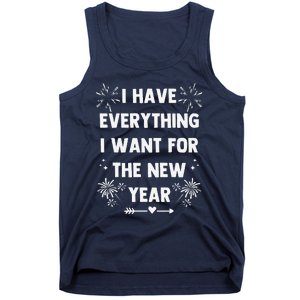 I Have Everything I Want For New Year 2025matching Couples Tank Top