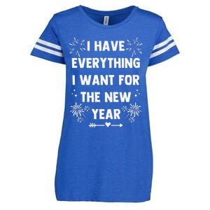 I Have Everything I Want For New Year 2025matching Couples Enza Ladies Jersey Football T-Shirt