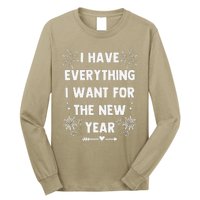 I Have Everything I Want For New Year 2025matching Couples Long Sleeve Shirt