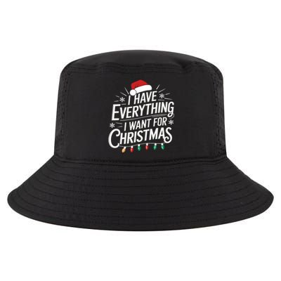 I Have Everything I Want For Christmas Couples Matching Cool Comfort Performance Bucket Hat