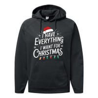 I Have Everything I Want For Christmas Couples Matching Performance Fleece Hoodie