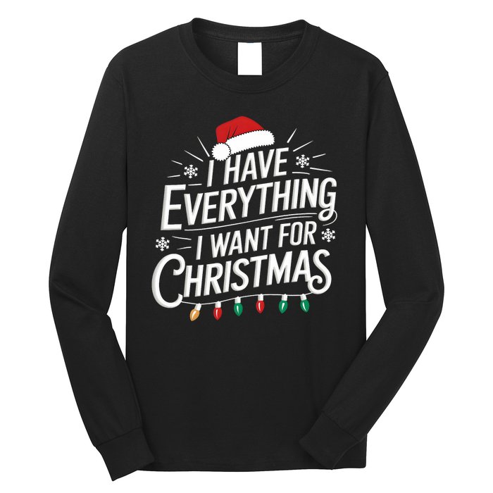 I Have Everything I Want For Christmas Couples Matching Long Sleeve Shirt