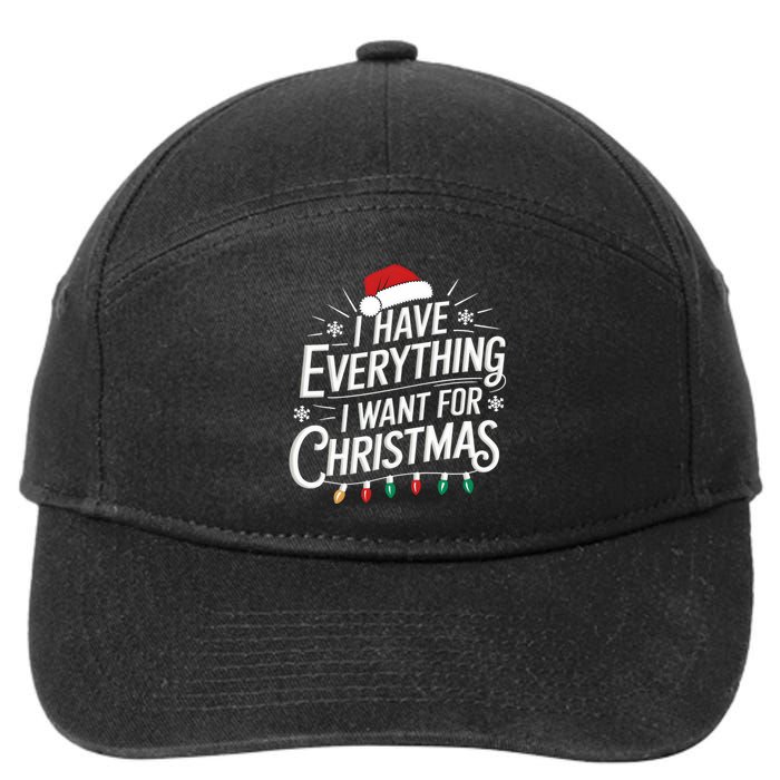 I Have Everything I Want For Christmas Couples Matching 7-Panel Snapback Hat