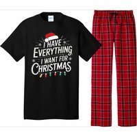 I Have Everything I Want For Christmas Couples Matching Pajama Set