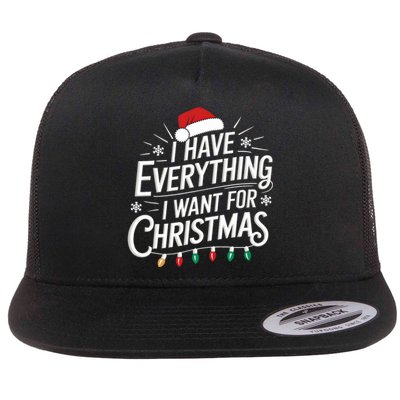 I Have Everything I Want For Christmas Couples Matching Flat Bill Trucker Hat