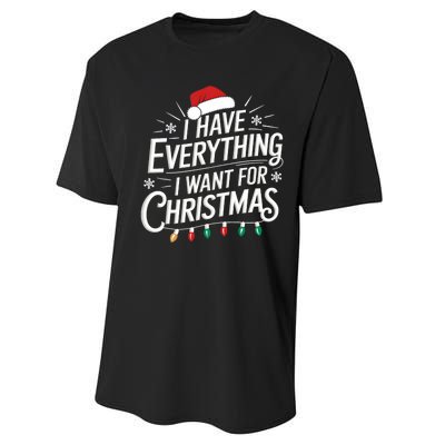 I Have Everything I Want For Christmas Couples Matching Performance Sprint T-Shirt