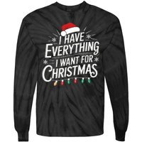 I Have Everything I Want For Christmas Couples Matching Tie-Dye Long Sleeve Shirt