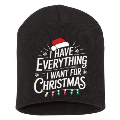 I Have Everything I Want For Christmas Couples Matching Short Acrylic Beanie