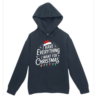 I Have Everything I Want For Christmas Couples Matching Urban Pullover Hoodie