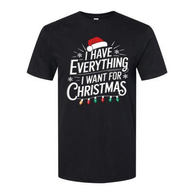 I Have Everything I Want For Christmas Couples Matching Softstyle CVC T-Shirt