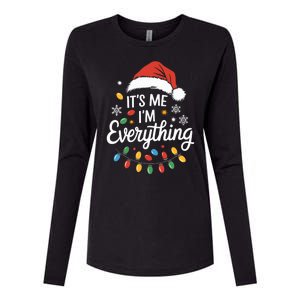 I Have Everything I Want For Christmas Its Me IM Everything Womens Cotton Relaxed Long Sleeve T-Shirt