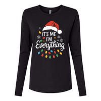 I Have Everything I Want For Christmas Its Me IM Everything Womens Cotton Relaxed Long Sleeve T-Shirt