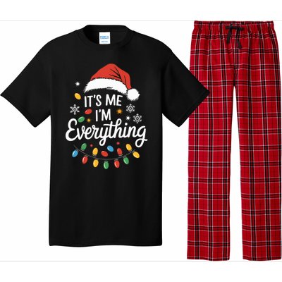 I Have Everything I Want For Christmas Its Me IM Everything Pajama Set