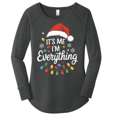 I Have Everything I Want For Christmas Its Me IM Everything Women's Perfect Tri Tunic Long Sleeve Shirt