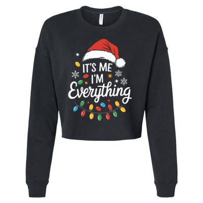 I Have Everything I Want For Christmas Its Me IM Everything Cropped Pullover Crew