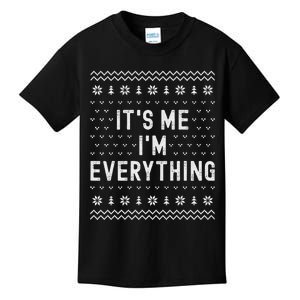 I Have Everything I Want For Christmas Its Me Im Everything Kids T-Shirt