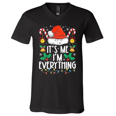 I Have Everything I Want For Christmas Its Me IM Everything V-Neck T-Shirt