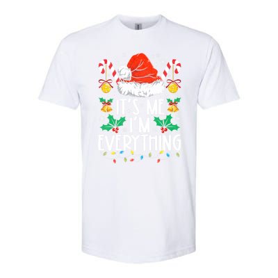 I Have Everything I Want For Christmas Its Me IM Everything Softstyle CVC T-Shirt