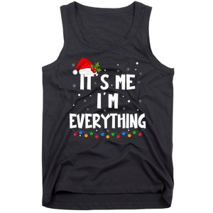 I Have Everything I Want For Christmas Its Me IM Everything Tank Top