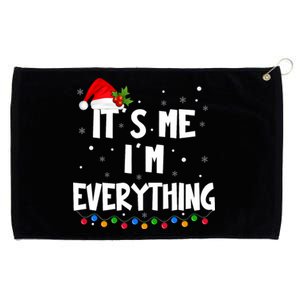 I Have Everything I Want For Christmas Its Me IM Everything Grommeted Golf Towel