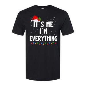 I Have Everything I Want For Christmas Its Me IM Everything Softstyle CVC T-Shirt