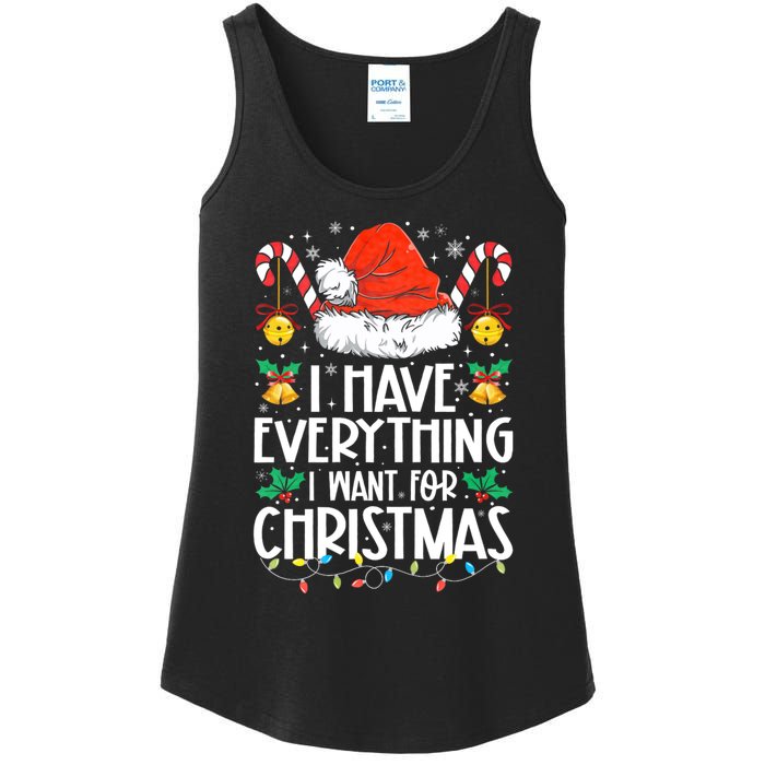 I Have Everything I Want For Christmas Its Me IM Everything Ladies Essential Tank