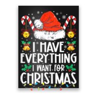 I Have Everything I Want For Christmas Its Me IM Everything Poster