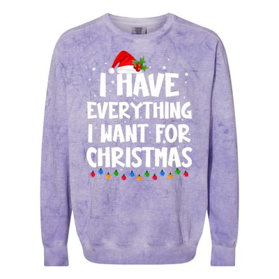 I Have Everything I Want For Christmas Its Me IM Everything Colorblast Crewneck Sweatshirt