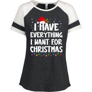 I Have Everything I Want For Christmas Its Me IM Everything Enza Ladies Jersey Colorblock Tee