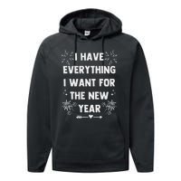 I Have Everything I Want For New Year 2025 Matching Couples Performance Fleece Hoodie