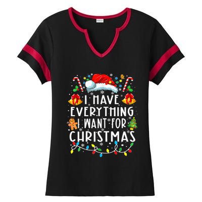 I Have Everything I Want For Christmas Its Me IM Everything Ladies Halftime Notch Neck Tee