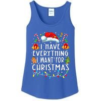 I Have Everything I Want For Christmas Its Me IM Everything Ladies Essential Tank