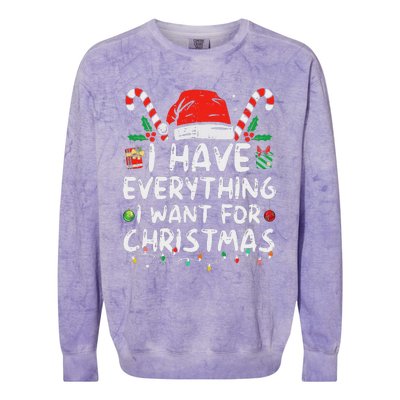 I Have Everything I Want For Christmas Its Me IM Everything Colorblast Crewneck Sweatshirt