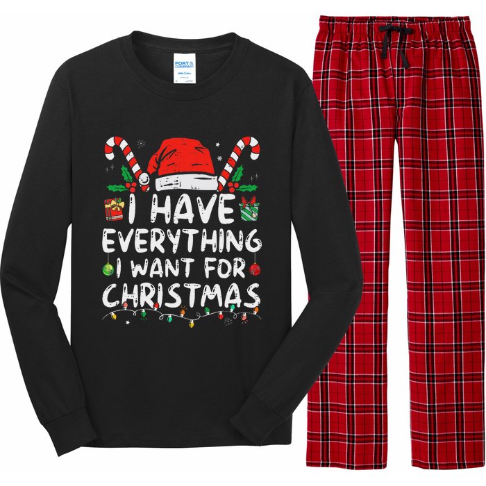 I Have Everything I Want For Christmas Its Me IM Everything Long Sleeve Pajama Set