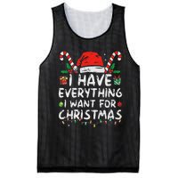 I Have Everything I Want For Christmas Its Me IM Everything Mesh Reversible Basketball Jersey Tank